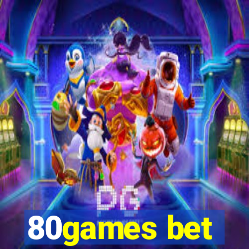 80games bet